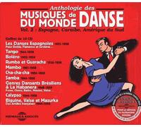 Anthologie Des Musiques De Danse Du Monde : Espagne, Caraïbes, Amérique Du Sud Vol. 2