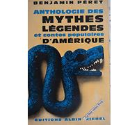 Anthologie des mythes, légendes et contes populaires d'Amérique