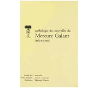 Anthologie Des Nouvelles Du "Mercure Galant - 1672-1710