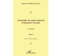 Anthologie Des Poetes Gabonais D'expression Francaise La Concorde 1