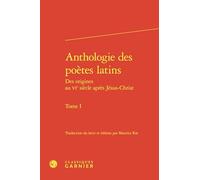 Anthologie des poètes latins (Tome I)
