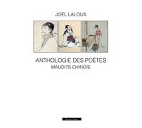 Anthologie des poètes maudits Chinois - Joël Laloux - Icn France-Libris - broché - Anthologie