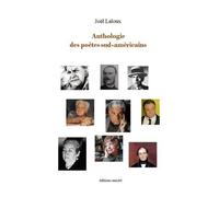 Anthologie des poètes sud-américains - Joël Laloux - Unicite - broché - Anthologie