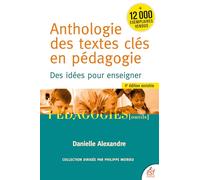 Anthologie Des Textes Clés En Pédagogie - Des Idées Pour Enseigner