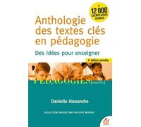 Anthologie Des Textes Clés En Pédagogie - Des Idées Pour Enseigner
