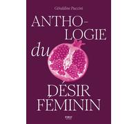 Géraldine Puccini – Anthologie du désir féminin – broché – First