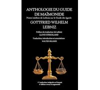 Anthologie du Guide de Maïmonide par Leibniz: Notes inédites de Leibniz sur le Guide des égarés