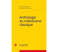 Anthologie Du Mélodrame Classique