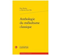 Anthologie Du Mélodrame Classique