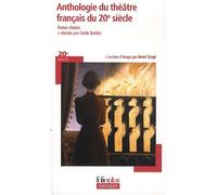 Anthologie Du Théâtre Français Du 20e Siècle