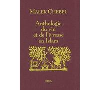 Anthologie du vin et de l'ivresse en Islam