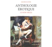 Anthologie érotique : Le XVIIIème siècle
