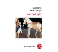 Anthologie - Eustache Deschamps - Lgf - Poche - Essai