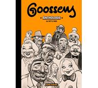 Goossens – Anthologie Goossens : 1978-1990 – Cartonné – Fluide Glacial