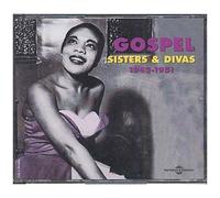 Artistes Divers – Anthologie Gospel 1943-1951 : Gospel Sisters & Divas
