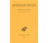 Anthologie grecque. Tome V : Anthologie palatine, Livre VII, Épigrammes 364-748 livre 7 2e partieAnthologie grecque Tome 5 - Edouard Des Places - Belles Lettres - broché - Livre