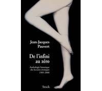 Anthologie historique des lectures érotiques, tome 5 : De l'infini au zéro