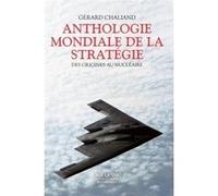 Anthologie mondiale de la stratégie - NE Gérard Chaliand (Auteur)