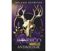 Anthologie - Nouvelles dans l'univers du Windigo: Fantasy urbaine & Folklore québécois