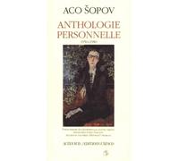 Anthologie personnelle (1950-1980) Aco Sopov (Auteur)