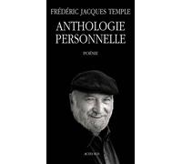 Anthologie personnelle - - Frédéric Jacques Temple - Actes sud - Livre