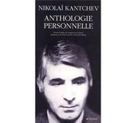 Anthologie personnelle Nicolaï Kantchev (Auteur), Kenneth White (Traduction), Marie-Claude White (Traduction)