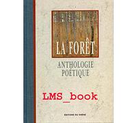 Anthologie poétique de la forêt