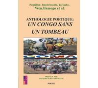 Anthologie poétique: un Congo sans tombeau