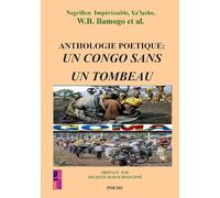 Anthologie poétique: un Congo sans tombeau