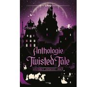 Anthologie Twisted Tale - Histoires inédites Volume 2 8 nouvelles inédites dans l'univers de la saga Twisted Tale - Micol Ostow - Hachette Heroes - ebook (ePub) - Roman adolescent