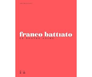 Anthology: Le Nostre Anime: Deluxe Edition by Franco Battiato