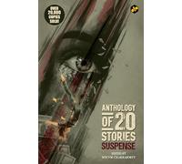 Anthology of 20 Stories Suspense | Bestselling Collection | 10th Anniversary Edition | Edited by Souvik Chakraborty