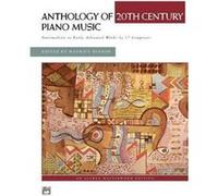 Anthology of 20th Century Piano Music by Edited by Maurice Hinson