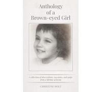 Anthology of a Brown-eyed Girl