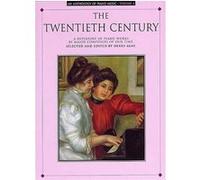 Anthology of piano music: the twentieth century