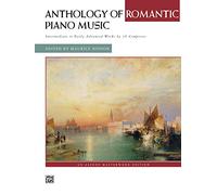 Anthology of Romantic Piano Music