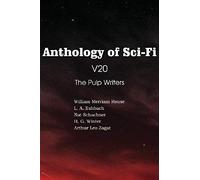 Anthology Of Sci-Fi V20, The Pulp Writers
