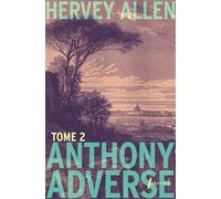Anthony Adverse Tome 2 - Hervey Allen - Libretto - Poche - Roman
