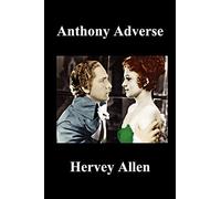 Anthony Adverse Volumes I, II, III (Paperback)