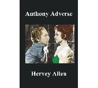 Anthony Adverse Volumes I, Ii, Iii (Paperback)