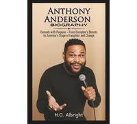 Anthony Anderson Biography: Comedy with Purpose - From Compton’s Streets to America’s Stage of Laughter and Change