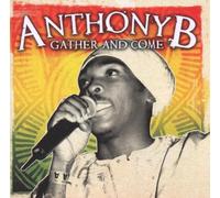 Anthony B - Gather and Come [Import]
