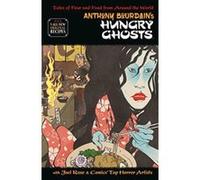 Anthony Bourdain's Hungry Ghosts