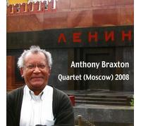Anthony Braxton Quartet - Anthony Braxton Quartet (Moscow) 2008