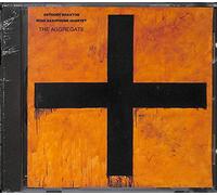 Anthony Braxton / Rova Saxophone Quartet: The Aggregate