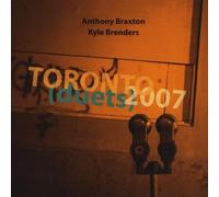 Anthony Braxton - Toronto (Duets) 2007
