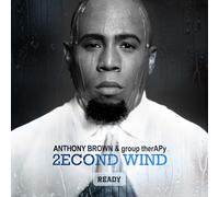 Anthony Brown & Group Therapy – 2econd Wind – CD