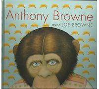 Anthony Browne – Déclinaisons du jeu des formes – Album éveil dès la naissance – Relié