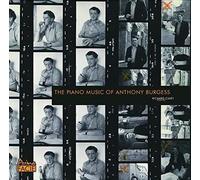 Anthony Burgess - Piano Music of Anthony Burgess
