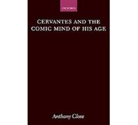 Anthony Close Cervantes and the Comic Mind of his Age (Relié)